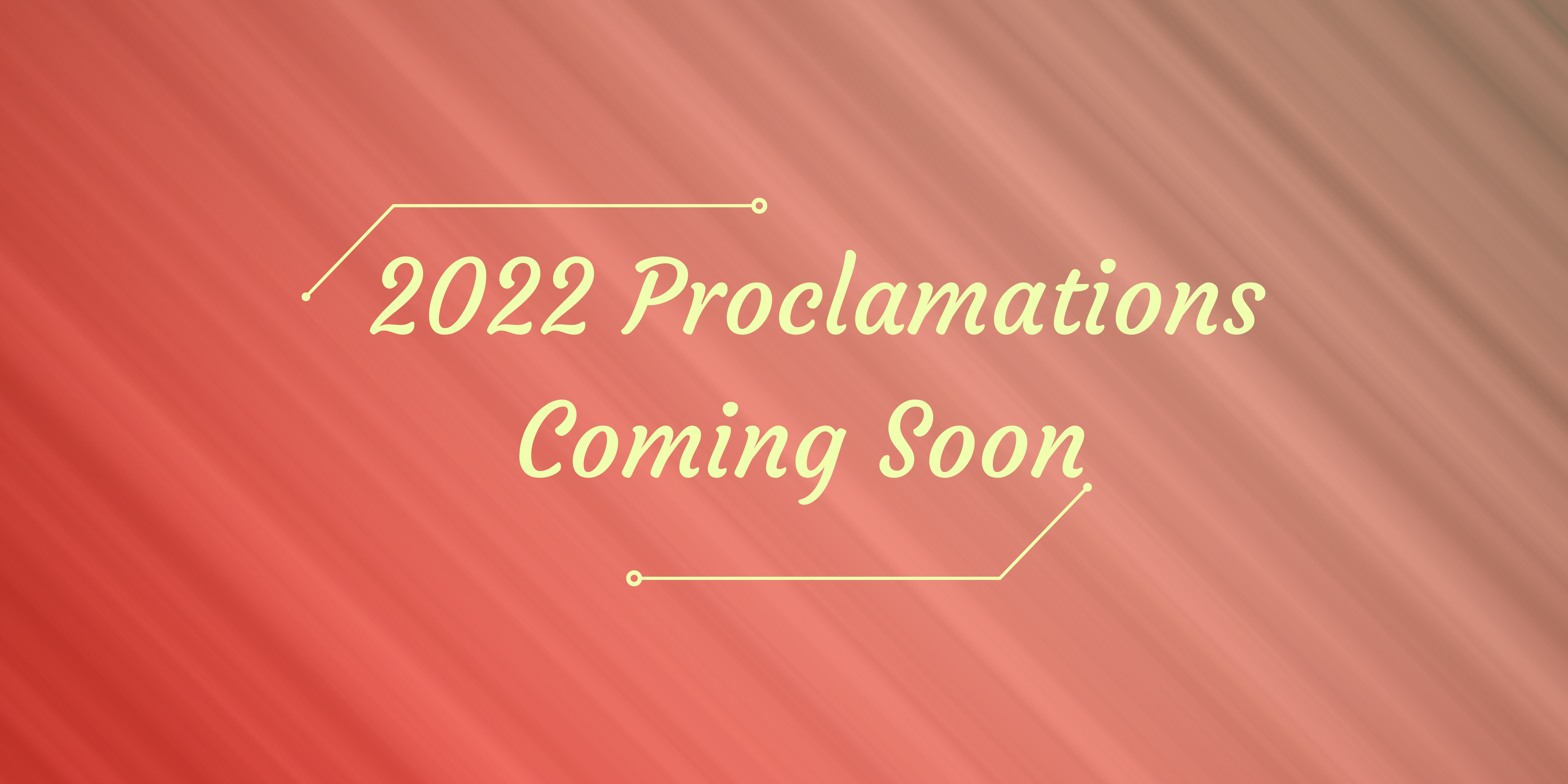 Coming Soon Procalmations (2)
