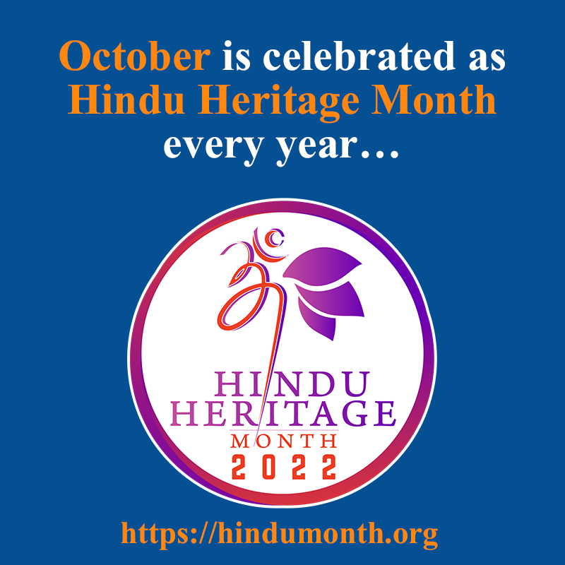 October is celebrated as Hindu Heritage Month Hindu Heritage Month